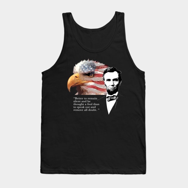 Abraham Lincoln Quote 3 Tank Top by EJTees